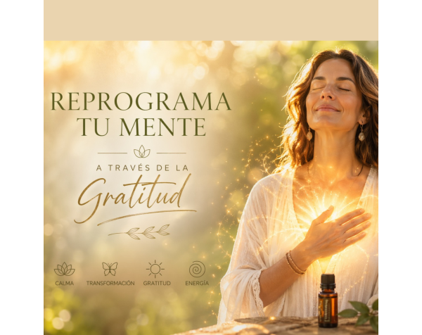 Retiro de Gratitud y Reprogramación Mental | Aromaterapia (6-7 Junio)